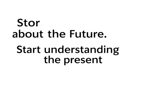 Stop Asking About the Future. Start Understanding the Present.